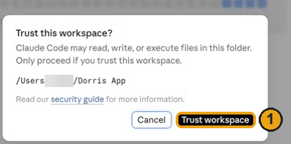Claude's Trust this workspace? question, naming the Dorris App folder in your home folder, with Cancel and Trust workspace, marked 1.